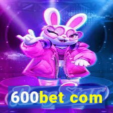 600bet com